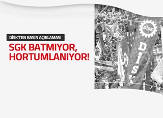 SGK BATMIYOR, HORTUMLANIYOR!