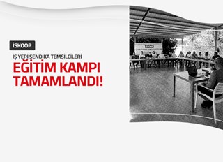 İSKOOP İŞ YERİ SENDİKA TEMSİLCİLERİ EĞİTİM KAMPI İZMİR’DE TAMAMLANDI